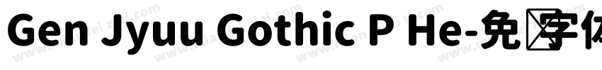 Gen Jyuu Gothic P He字体转换